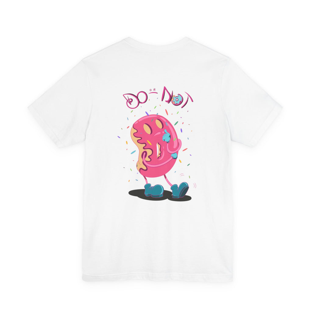 Do or Nut - Indecision is a choice 