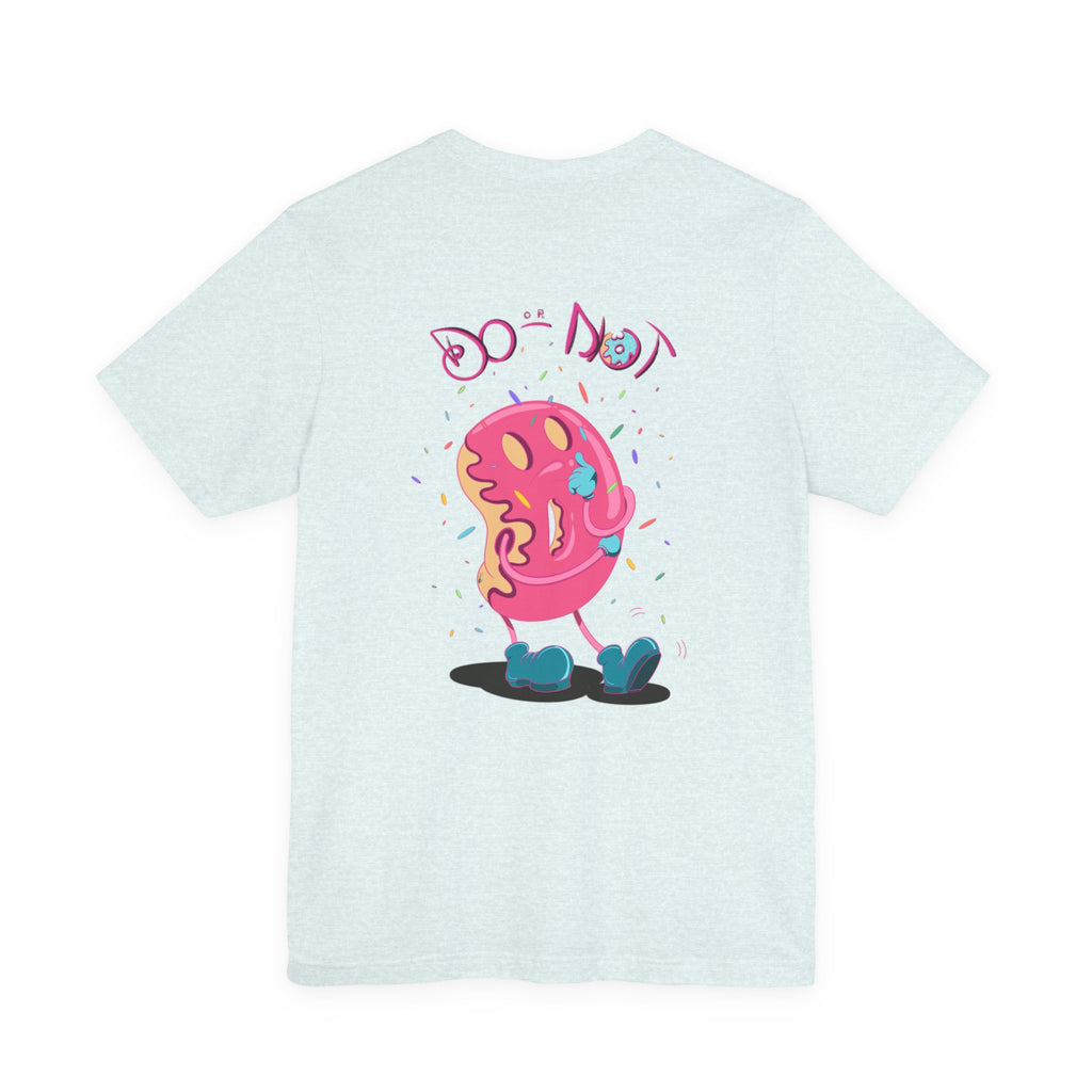 Do or Nut - Indecision is a choice 